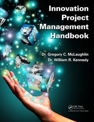 Manual de management al proiectelor de inovare - Innovation Project Management Handbook