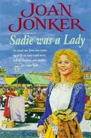 Sadie was a Lady - O saga captivantă despre probleme de familie și dragoste adevărată - Sadie was a Lady - An engrossing saga of family trouble and true love