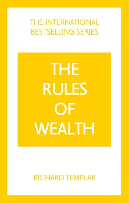 Rules of Wealth, The: Un cod personal pentru prosperitate și abundență - Rules of Wealth, The: A Personal Code for Prosperity and Plenty