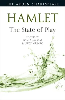 Hamlet: Stadiul jocului - Hamlet: The State of Play