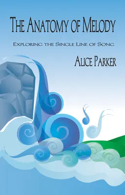 Anatomia melodiei: Explorarea liniei unice a cântecului - The Anatomy of Melody: Exploring the Single Line of Song