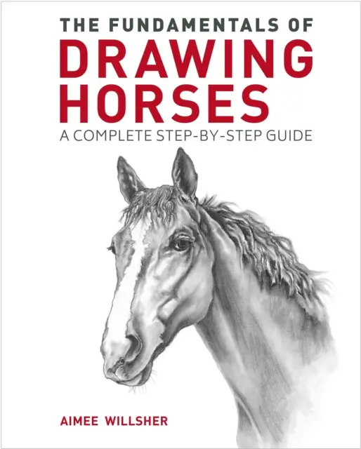 Fundamentele desenării cailor - un ghid complet pas cu pas - Fundamentals of Drawing Horses - A Complete Step-by-Step Guide