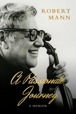 O călătorie pasionată: A Memoir - A Passionate Journey: A Memoir