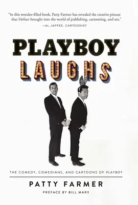 Playboy Laughs: Comedia, comedianții și desenele animate din Playboy - Playboy Laughs: The Comedy, Comedians, and Cartoons of Playboy