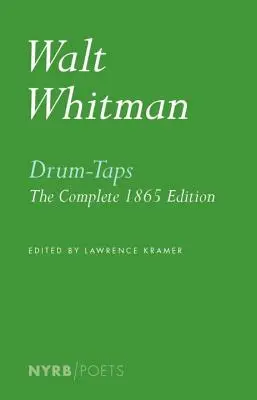 Drum-Taps: Ediția completă din 1865 - Drum-Taps: The Complete 1865 Edition