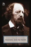 Alfred, Lord Tennyson: Selected Poetry: O ediție Broadview Anthology of British Literature - Alfred, Lord Tennyson: Selected Poetry: A Broadview Anthology of British Literature Edition