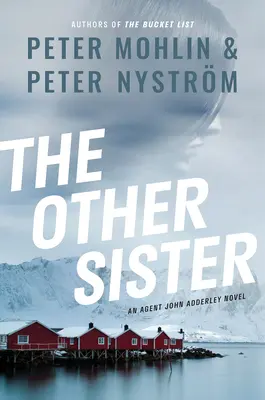 Cealaltă soră: Un roman al agentului John Adderley - The Other Sister: An Agent John Adderley Novel