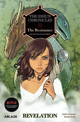 The Idhun Chronicles Vol 2: Rezistența: Revelația - The Idhun Chronicles Vol 2: The Resistance: Revelation