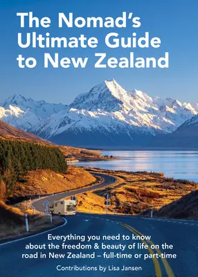 Ghidul suprem al nomazilor pentru Noua Zeelandă - Nomad's Ultimate Guide to New Zealand