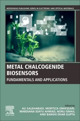 Metal Chalcogenide Biosensors: Fundamente și aplicații - Metal Chalcogenide Biosensors: Fundamentals and Applications