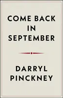 Come Back in September - O educație literară pe strada West Sixty-Seventh, Manhattan - Come Back in September - A Literary Education on West Sixty-Seventh Street, Manhattan