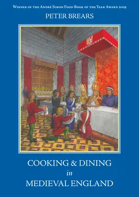 Gătitul și masa în Anglia medievală - Cooking and Dining in Medieval England