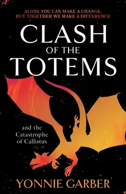 Ciocnirea totemurilor și catastrofa lui Callistus: Cartea a doua - Clash of the Totems and the Catastrophe of Callistus: Book Two