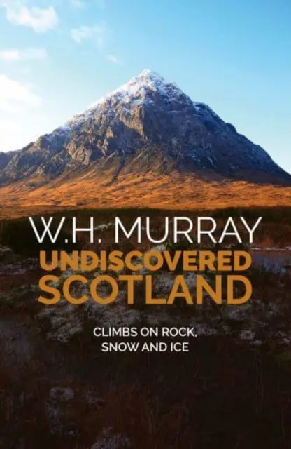 Scoția nedescoperită - Ascensiuni pe stâncă, zăpadă și gheață - Undiscovered Scotland - Climbs on rock, snow and ice