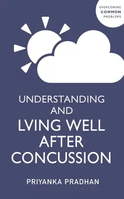 Înțelegerea și traiul sănătos cu sindromul post-contuzii - Understanding and Living Well with Post-Concussion Syndrome