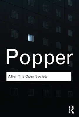 După societatea deschisă: Scrieri sociale și politice selectate - After the Open Society: Selected Social and Political Writings