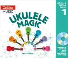 Ukulele Magic - Cartea profesorului cu descărcare - Ukulele Magic - Teacher's Book with Download