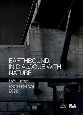 Esch2022 Hek Basel: Earthbound: În dialog cu natura - Esch2022 Hek Basel: Earthbound: In Dialogue with Nature