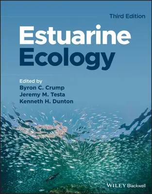 Ecologie estuariană, ediția a treia - Estuarine Ecology, Third Edition