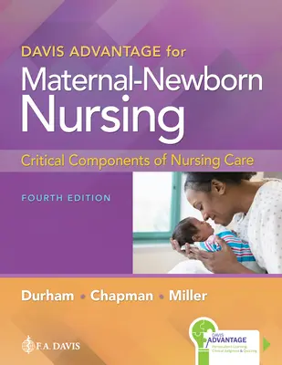 Davis Advantage for Maternal-Newborn Nursing: Componente critice ale îngrijirii medicale - Davis Advantage for Maternal-Newborn Nursing: Critical Components of Nursing Care