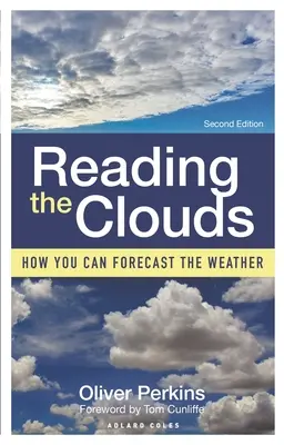 Citirea norilor: Cum poți prognoza vremea - Reading the Clouds: How You Can Forecast the Weather
