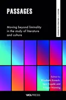 Passages: Depășirea limitelor în studiul literaturii și al culturii - Passages: Moving Beyond Liminality in the Study of Literature and Culture
