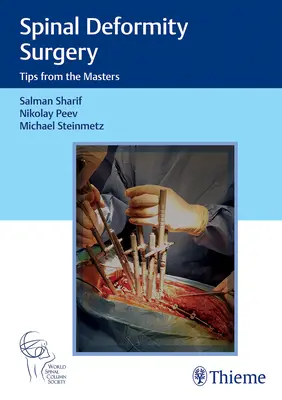Chirurgia deformărilor coloanei vertebrale: Sfaturi de la maeștri - Spinal Deformity Surgery: Tips from the Masters