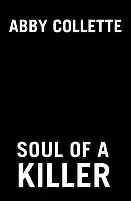 Sufletul unui ucigaș - Soul of a Killer