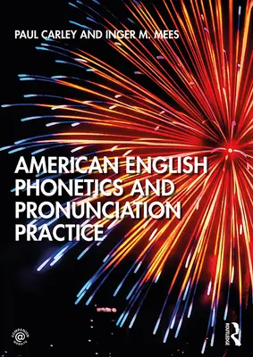 Fonetica și practica pronunției în engleza americană - American English Phonetics and Pronunciation Practice