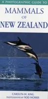 Ghid fotografic pentru mamiferele din Noua Zeelandă - Photographic Guide To Mammals Of New Zealand