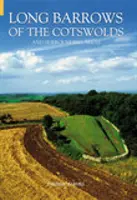 Bârloguri lungi din Cotswolds și zonele înconjurătoare - Long Barrows of the Cotswolds and Surrounding Areas