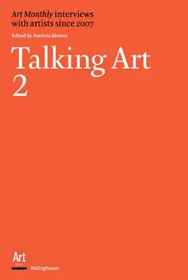 Talking Art 2: Interviuri cu artiști începând din 2007 - Talking Art 2: Interviews with Artists Since 2007