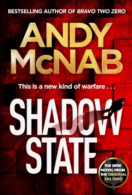 Shadow State - Noul roman captivant al eroului SAS original - Shadow State - The gripping new novel from the original SAS hero