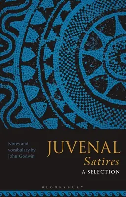 Satirele lui Juvenal: O selecție - Juvenal Satires: A Selection