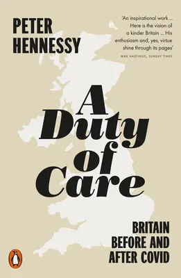 O datorie de grijă: Marea Britanie înainte și după Covid - A Duty of Care: Britain Before and After Covid