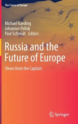Rusia și viitorul Europei: Priviri din capitale - Russia and the Future of Europe: Views from the Capitals