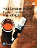 Bazele dezvoltării și designului web cu HTML5, ediție globală - Web Development and Design Foundations with HTML5, Global Edition