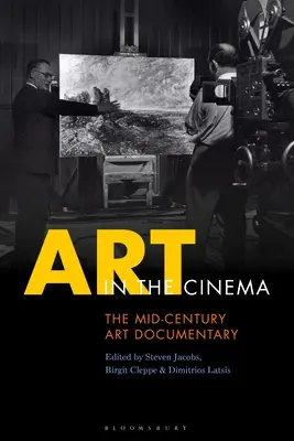 Art in the Cinema: Documentarul de artă de la mijlocul secolului - Art in the Cinema: The Mid-Century Art Documentary