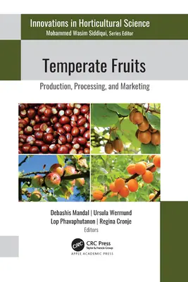 Fructe temperate: Producție, prelucrare și comercializare - Temperate Fruits: Production, Processing, and Marketing