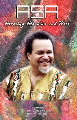 Asa: Onorându-i viața și opera - Asa: Honoring His Life and Work