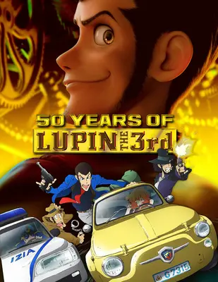 50 de ani de animație Lupin al III-lea - 50 Animated Years of Lupin the 3rd
