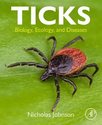 Ticks: Biologie, ecologie și boli - Ticks: Biology, Ecology, and Diseases
