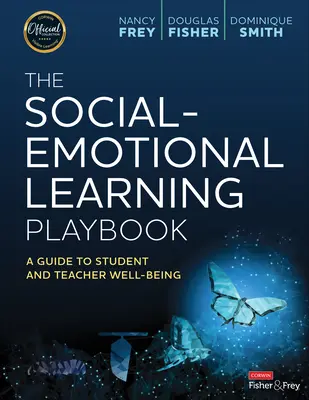 Manualul de învățare socio-emoțională: A Guide to Student and Teacher Well-Being (Ghid pentru bunăstarea elevilor și profesorilor) - The Social-Emotional Learning Playbook: A Guide to Student and Teacher Well-Being