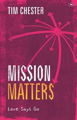 Misiunea contează: Dragostea spune să mergem - Mission Matters: Love Says Go