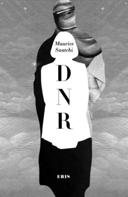 Nu resuscitați: Viața și viața de apoi a lui Maurice Saatchi - Do Not Resuscitate: The Life and Afterlife of Maurice Saatchi