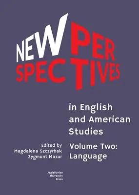 New Perspectives in English and American Studies: Volume Two: Language