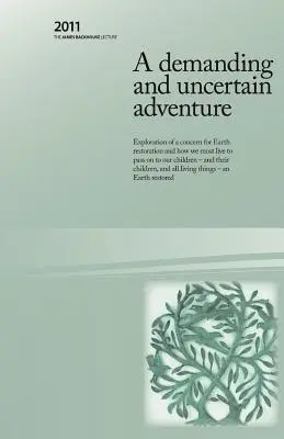 O aventură solicitantă și incertă (Morrow Rosemary (Rowe)) - A Demanding and Uncertain Adventure (Morrow Rosemary (Rowe))