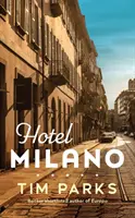 Hotel Milano - autorul Europa, pe lista scurtă Booker - Hotel Milano - Booker shortlisted author of Europa