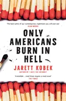 Numai americanii ard în iad - Only Americans Burn in Hell
