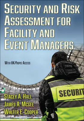 Security and Risk Assessment for Facility and Event Managers (Evaluarea securității și a riscurilor pentru managerii de instalații și evenimente) - Security and Risk Assessment for Facility and Event Managers